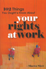102 Things You Ought'a Know about Your Rights at Work