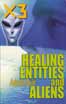 Healing Entities and Aliens